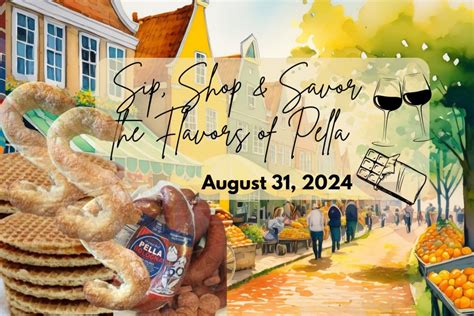 Sip Shop And Savor The Tastes Of Pella August 31 2024 Visit Pella Iowa