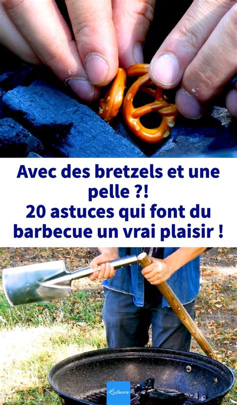 Vous Aimez Les Barbecues Et Le Camping Alors Ces Astuces Vont Vous