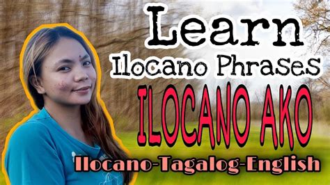 Learn Basic Ilocano Phrases Live Talk Ilocano Tagalog English