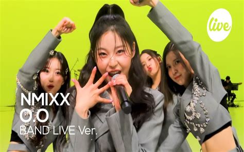 Nmixx《oo》band Live Concert Its Live 现场音乐表演，现场实力真的很绝的爻人，继续冲！哔哩哔哩