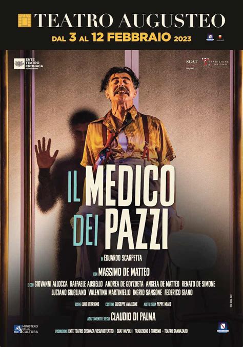 TEATRO AUGUSTEO IL MEDICO DEI PAZZI In Scena Dal 3 Al 12 Febbraio 2023