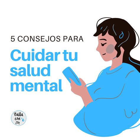 Consejos Para Cuidar Tu Salud Mental Bailaconem