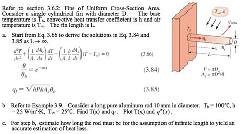 Solved: Refer To Section 3.6.2: Fins Of Uniform Cross-Sect... | Chegg.com