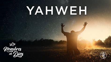 Los nombres de Dios YAHWEH Ps Esteban Gálvez YouTube