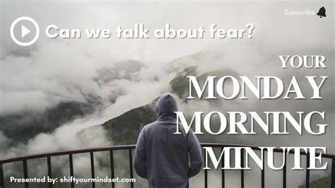 Can We Talk About Fear Your Monday Morning Minute Youtube