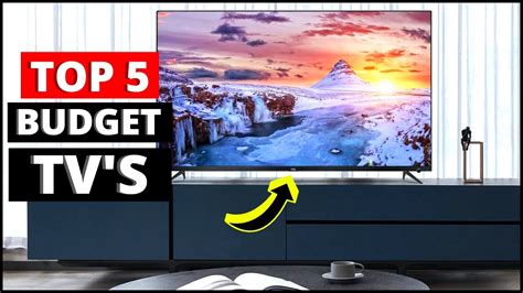 Top Best Budget Tvs Buy Best Cheap Tvs Under Review