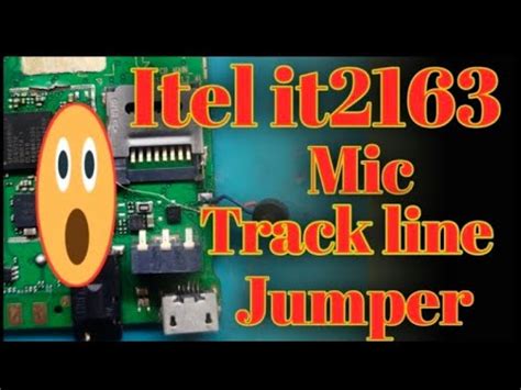 Itel It2163 Mic Track Line Jumper Itel It2163 Mic Not Working Jumper