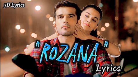 Rozana Lyrics Shreya Ghoshal Love ️ ️ Song ️ ️ ️ 3d Lyrics Youtube