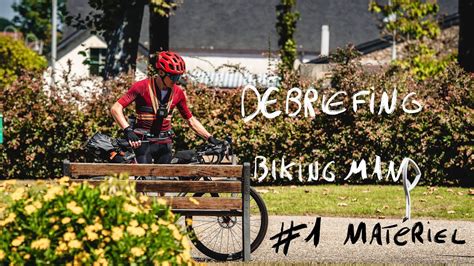 Bikingman Euskadi Debriefing Mat Riel Youtube