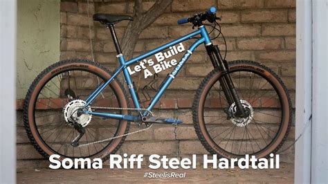 Let S Build A Bike Soma Riff Steel Hardtail Mountain Bike Youtube