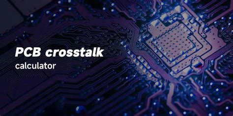 PCB Crosstalk Understanding Crosstalk And How To Reduce It Qtech