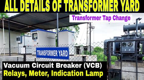 Full Details Of Transformer Yard And Working Ht Panel Relay Over