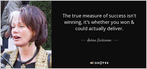 TOP 16 QUOTES BY ARLENE DICKINSON | A-Z Quotes