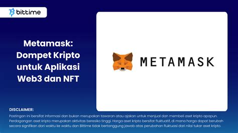 Metamask Dompet Kripto Untuk Aplikasi Web3 Dan NFT Bittime