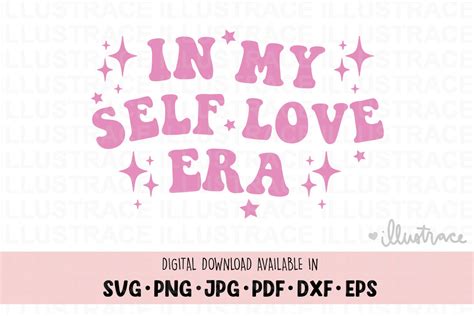 In My Self Love Era Svg Self Care Svg Graphic By Illustrace Creative