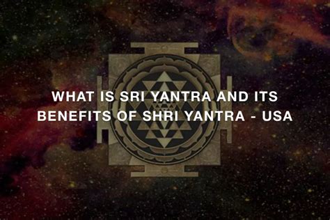 What is Sri Yantra and its Benefits of Shri Yantra - USA