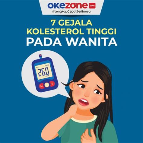 Waspada Ini 7 Gejala Kolesterol Tinggi Pada Wanita 0 Foto Okezone