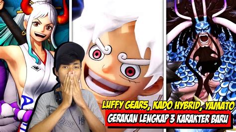 Complete Moveset Luffy Gear Kaido Hybird Yamato Lv Max One Piece