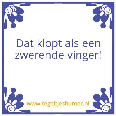 Zwerende Vinger Spreuken Tegeltjeshumor