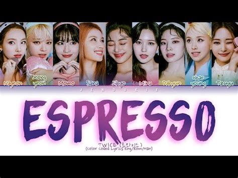 TWICE ESPRESSO Lyrics 트와이스 ESPRESSO 가사 Color Coded Lyrics YouTube