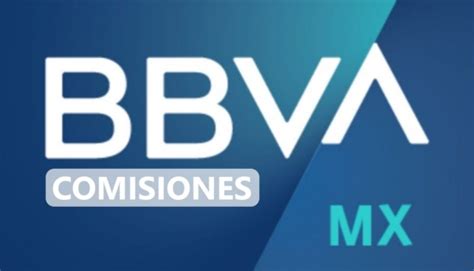 Bbva Estas Son Las Comisiones Actualizadas Del Banco La Verdad Noticias