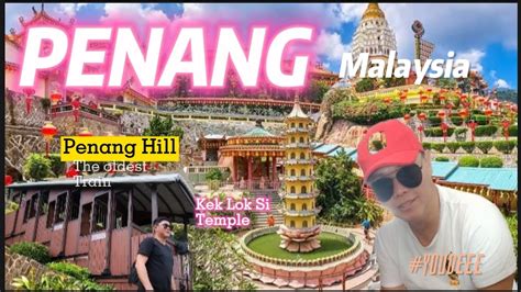 Review Dan Itinerary 2 Hari 1 Malam Di Penang Malaysia YouTube