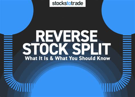 Reverse Stock Split: What It Is & What You Should Know - StocksToTrade