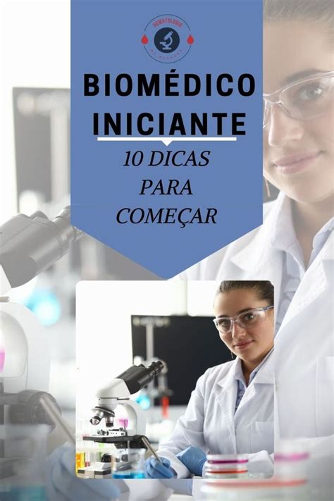 Dicas Para Come Ar Na Biomedicina Em Ci Ncias Biol Gicas