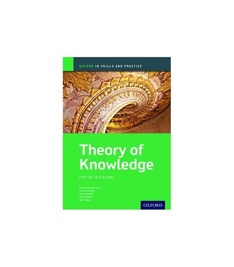 Oxford Ib Skills And Practice Theory Of Knowledge For The Ib Diploma