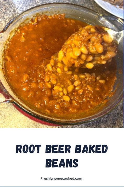 Root Beer Baked Beans Recipe In 2024 Baked Bean Recipes Homemade
