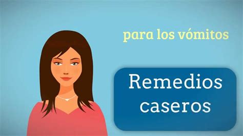 🌿 5 Remedios Caseros Para Los Vómitos 5 Buenos Remedios ConÓcelos 👌