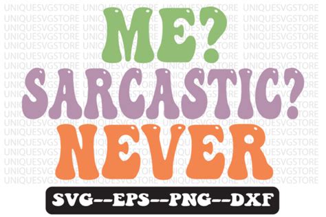 Me Sarcastic Never Retro Svg Design Graphic By Uniquesvgstore