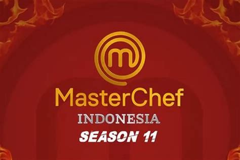 Daftar Peserta Top 9 MasterChef Indonesia Season 11 Lengkap Dengan Asal