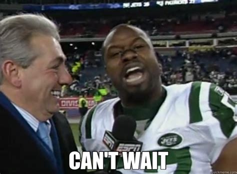 Cant Wait Meme Bart Scott