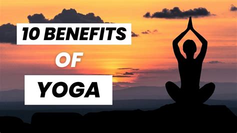 Yoga Top 10 Benefits Of Yoga That You Can T Ignore Youtube