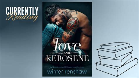 You Won T Find Much Here Currently Reading Love And Kerosene By