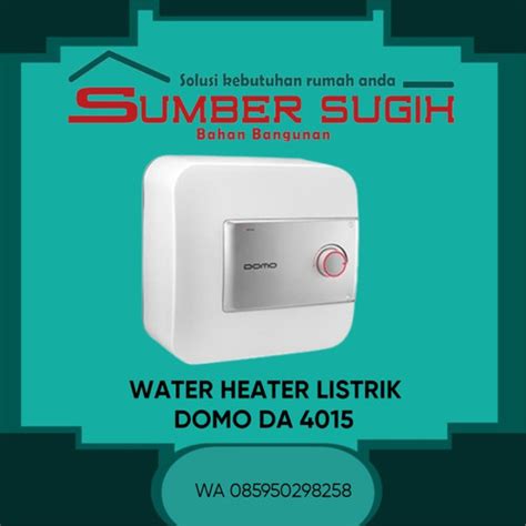 Jual Water Heater Electric Pemanas Air Listrik 15 Liter Domo Da 4015 Da4015 Kota Bandung Tb