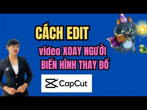 C Ch Edit Video Bi N H Nh Tr N Capcut H Ng D N Chi Ti T T A N Z