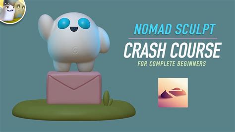 Nomad Sculpt Crash Course For Complete Beginners YouTube