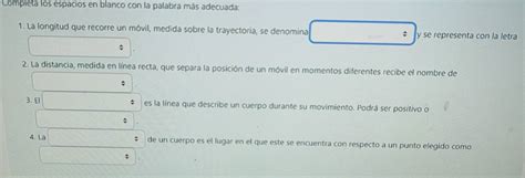 Solved Completa Los Espacios En Blanco Con La Palabra M S Adecuada