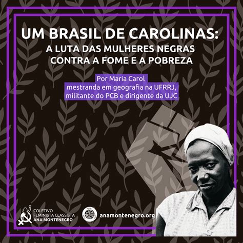 Um Brasil De Carolinas A Luta Das Mulheres Negras Contra A Fome E A