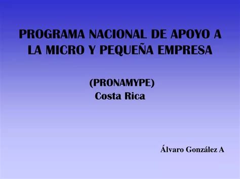 Ppt Programa Nacional De Apoyo A La Micro Y Peque A Empresa