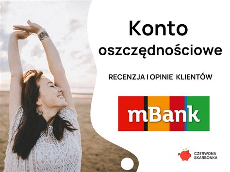 Konto oszczędnościowe mBank opinie i recenzja