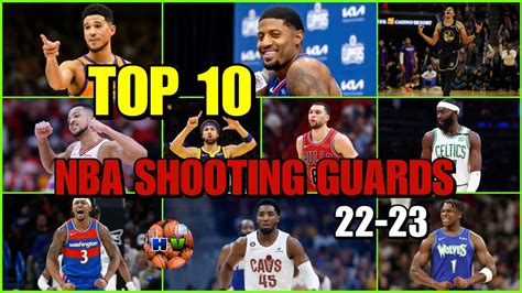 Top 10 NBA Shooting Guards 22 23 Season Ranking YouTube