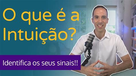 O Que A Intui O Significado E Como Interpretar Os Seus Sinais