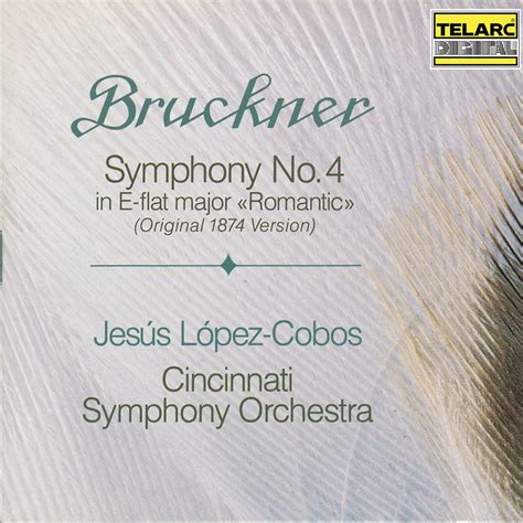 Bruckner Symphony No 4 in E Flat Major WAB 104 Romantic Jesús