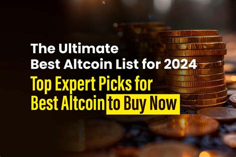 The Ultimate Best Altcoin List For Top Expert Picks For Best