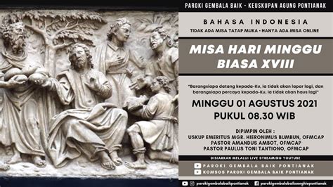 LIVE MISA HARI MINGGU BIASA XVIII BHS IND MINGGU 01 AGUSTUS 2021