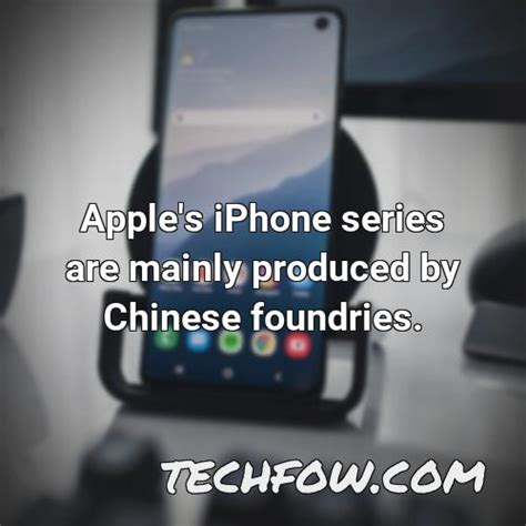 Are Apple Phones Made In China Beginner S Guide TechFOW