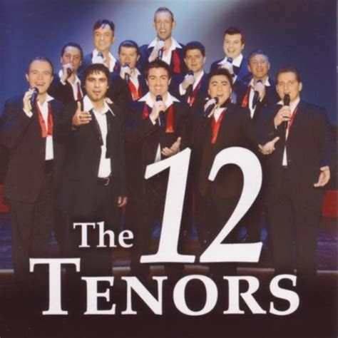 From Nessun Dorma To You Can Leave Your Hat On By The 12 Tenors On Amazon Music Uk